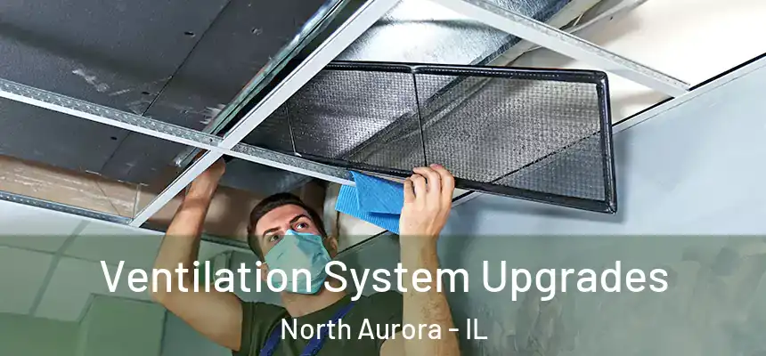  Ventilation System Upgrades North Aurora - IL